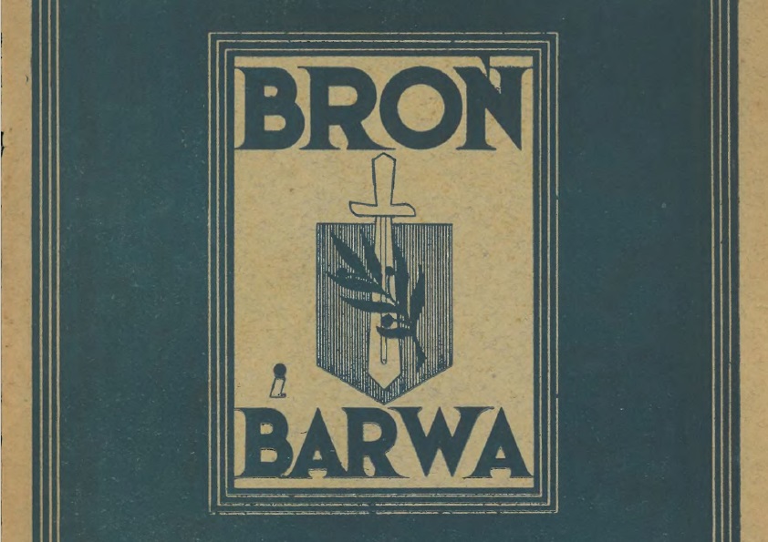 Broń i barwa – A first time translated reissue from the 1930s